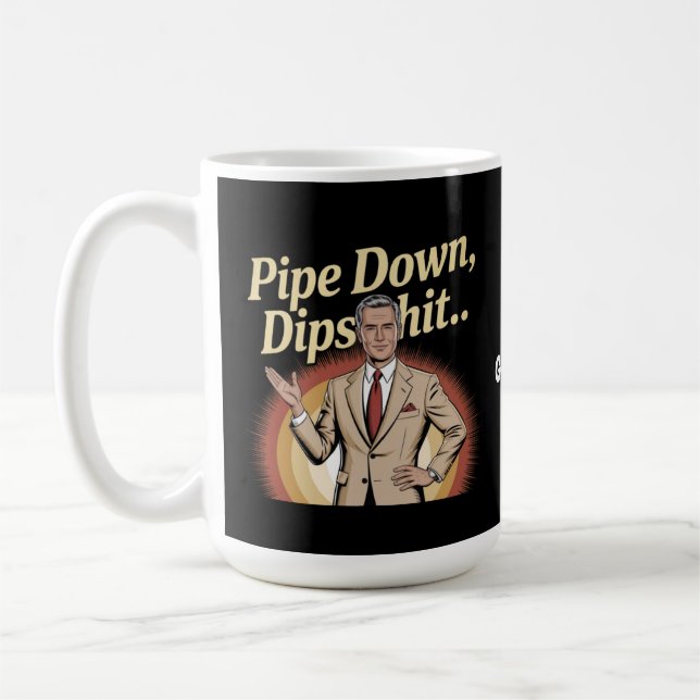 Superskojet Sarkastic Quote (ung. Pipe Down) Kaffemugg (Vänster)