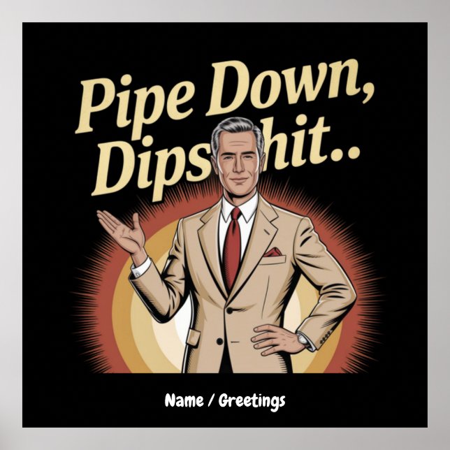Superskojet Sarkastic Quote (ung. Pipe Down) Poster (Framsidan)