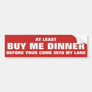 Superskojets citat: BUY ME DINNER Bildekal