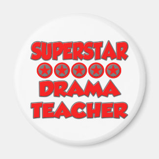 Superstar Drama Teacher Magnet