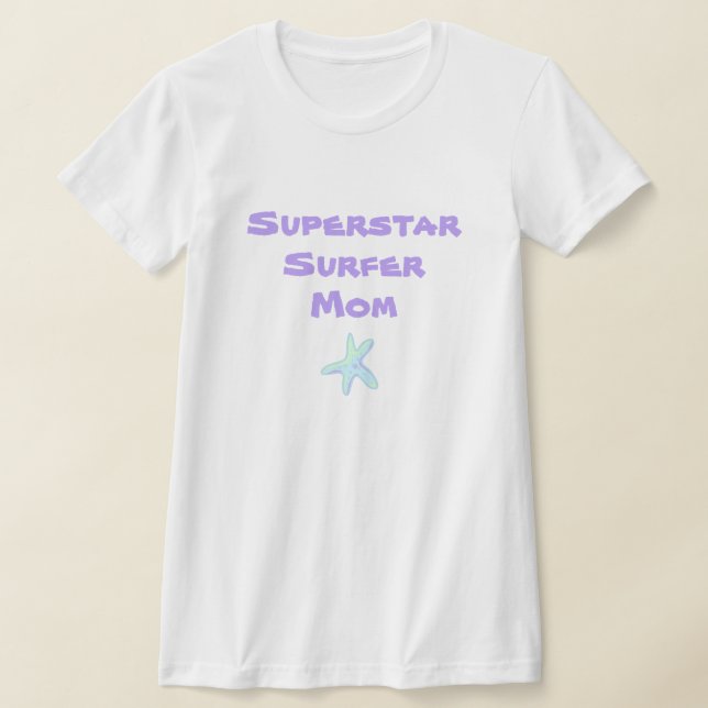 Superstar Surfer Mamma Starfish T-Shirt (Laydown)