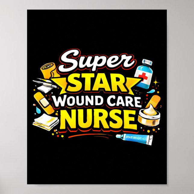 Superstjärna sårvård sjuksköterska medicinsk stolt poster (Framsidan)