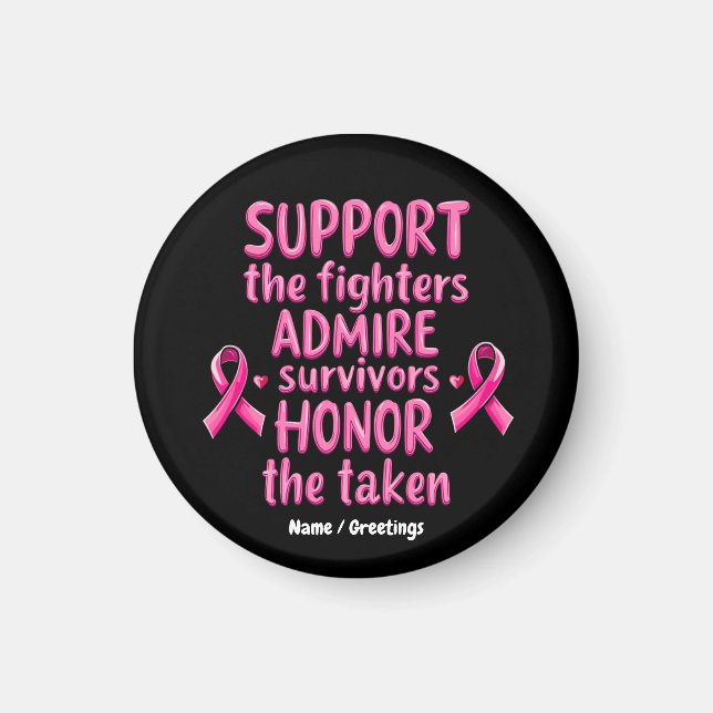Support Admire Heliga Breast Cancer Awareness Gift Magnet (Framsidan)