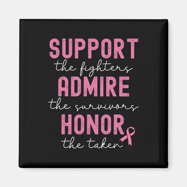 Support Admire Honor Breast Cancer Awareness Magnet (Framsidan)