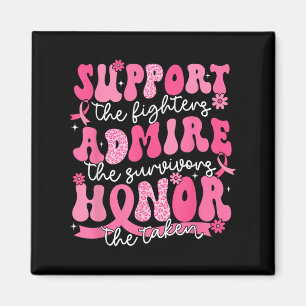 Support Admire Honor Breast Cancer Awareness Warri Magnet
