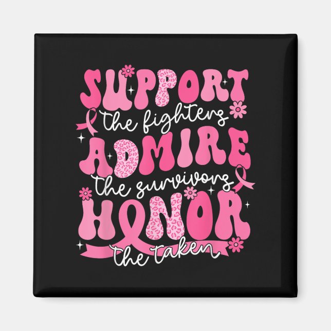 Support Admire Honor Breast Cancer Awareness Warri Magnet (Framsidan)
