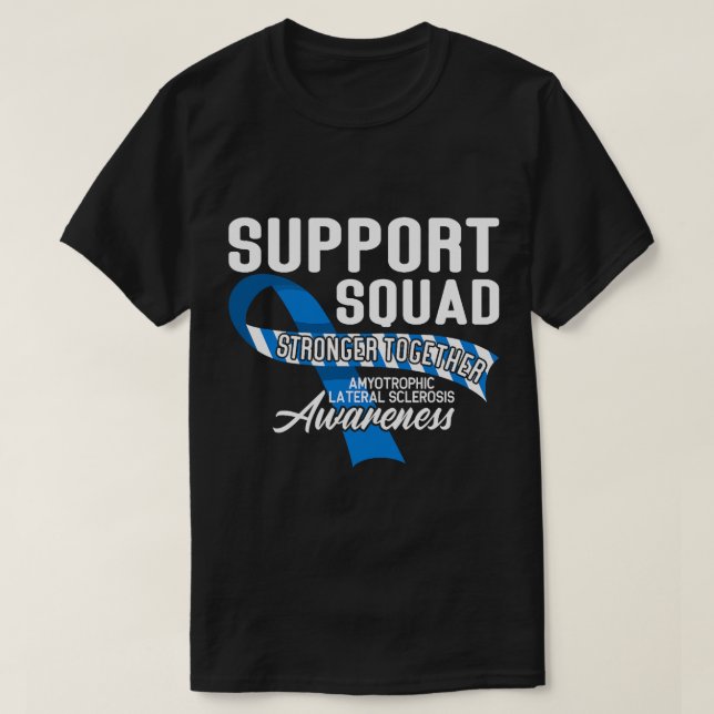 Support Awareness Squad I ALS Amyotrophic Lateral T Shirt (Design framsida)
