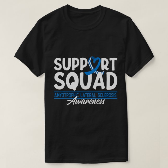 Support Awareness Squad I ALS Amyotrophic Lateral T Shirt (Design framsida)