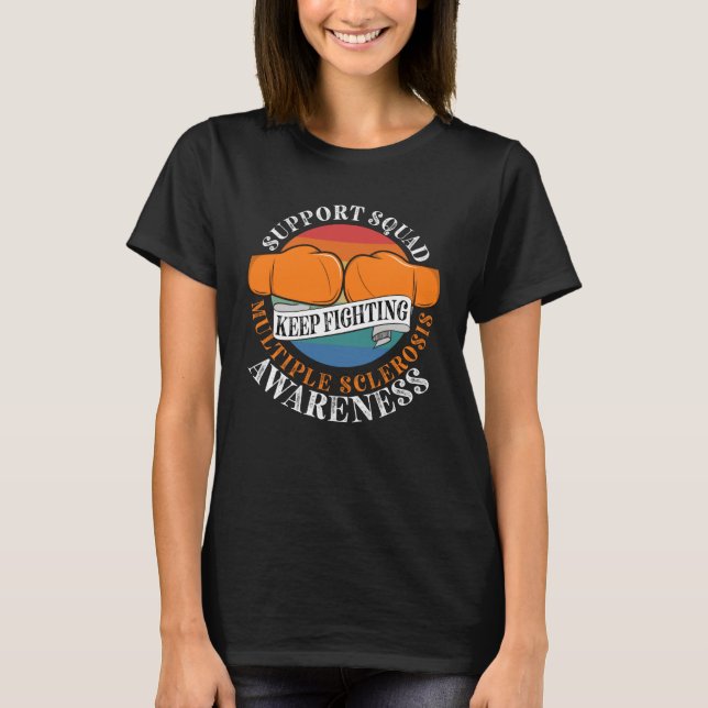 Support Awareness Squad I ED MS Multiple Sclerosis T Shirt (Framsida)