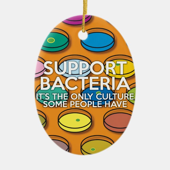 SUPPORT BAACTERIA Science Joke Julgransprydnad Keramik (Framsidan)
