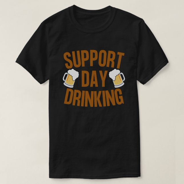 Support Day Drinking 2024 T Shirt (Design framsida)