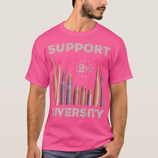 Support Diversity Bullet Second Amendment Gun Righ T Shirt (Framsida)