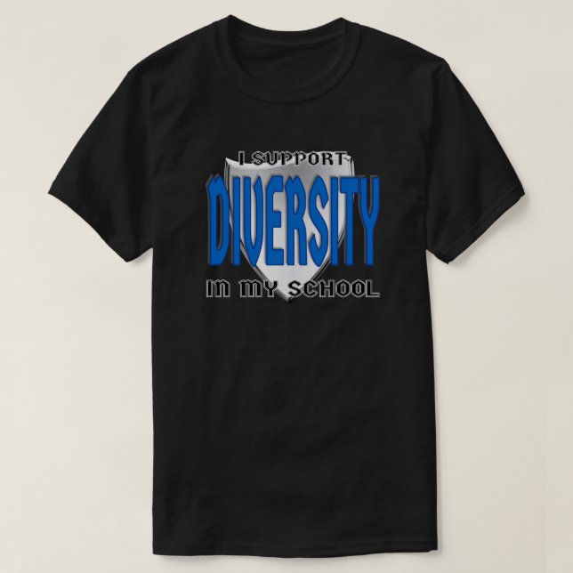 Support Diversity in My School Logoed Anpassningsb Tee Shirt (Design framsida)