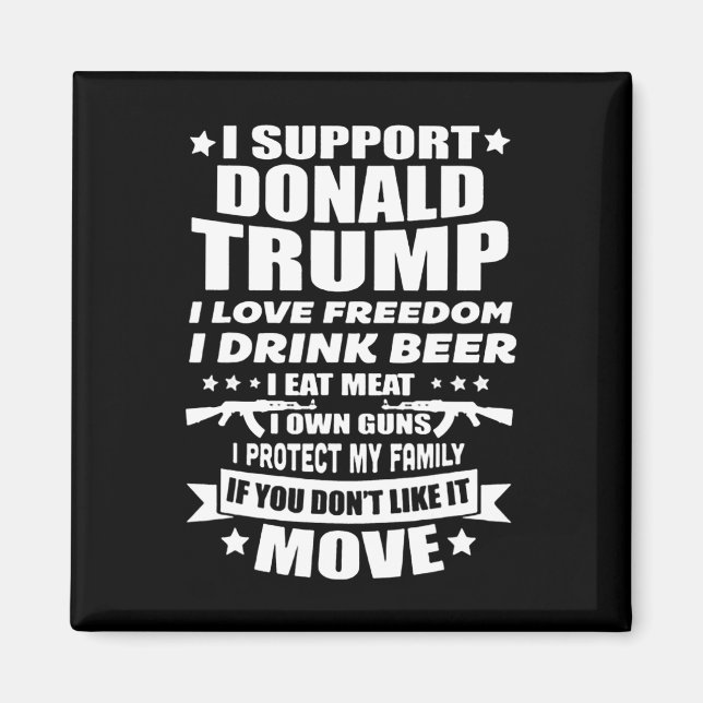 Support Donald Trump I Kärlek Freedom I Drink Beer Magnet (Framsidan)