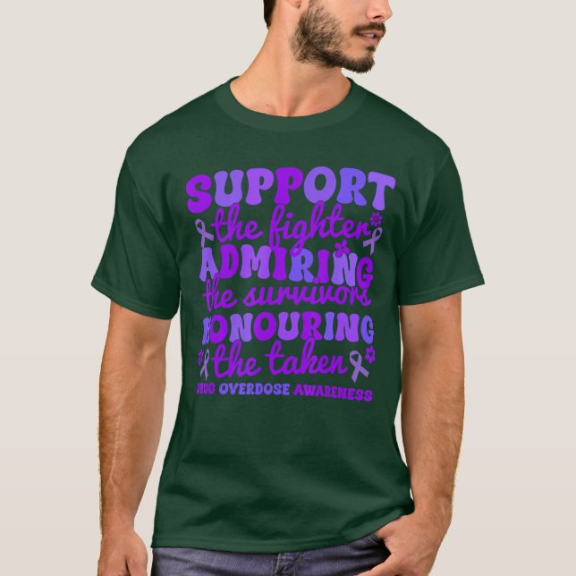 Support Fighters Honouring Taken Drug Overdose Awa T Shirt (Framsida)