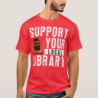 Support för din Bibliotek 2 T Shirt