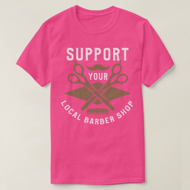 Support för din lokala Barber Shop T Shirt (Design framsida)