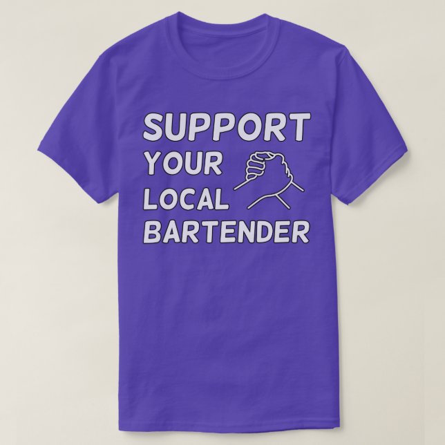 Support för din lokala bartender 6 t shirt (Design framsida)