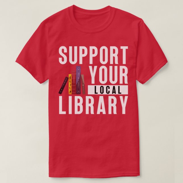 Support för din lokala Bibliotek 11 T Shirt (Design framsida)