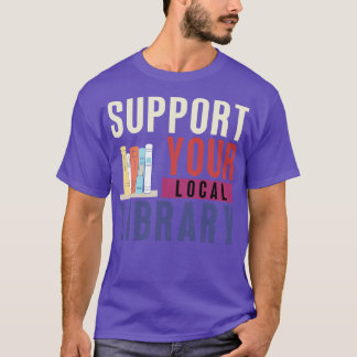 Support för din lokala Bibliotek 20 T Shirt
