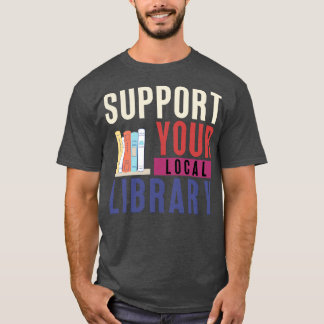 Support för din lokala Bibliotek 20 T Shirt