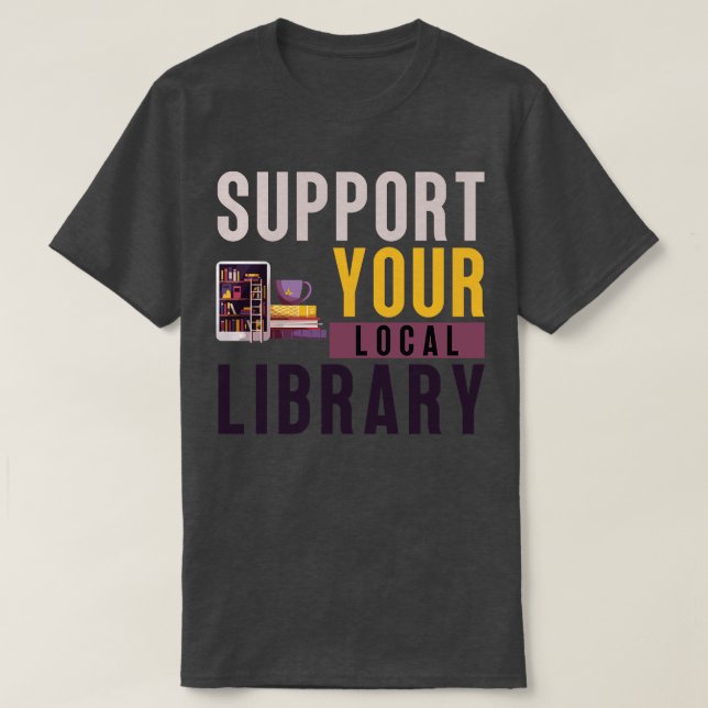 Support för din lokala Bibliotek 21 T Shirt (Design framsida)