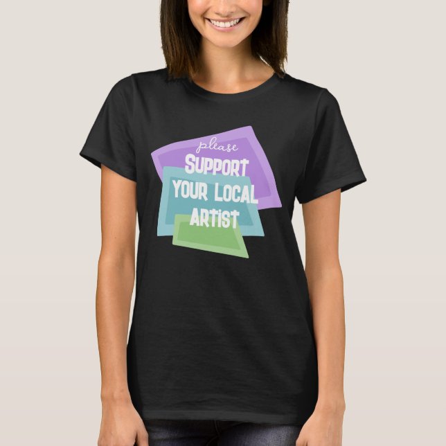 Support för lokala artister t shirt (Framsida)