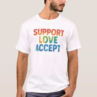Support Kärlek accepterar regnbågstipografi T Shirt