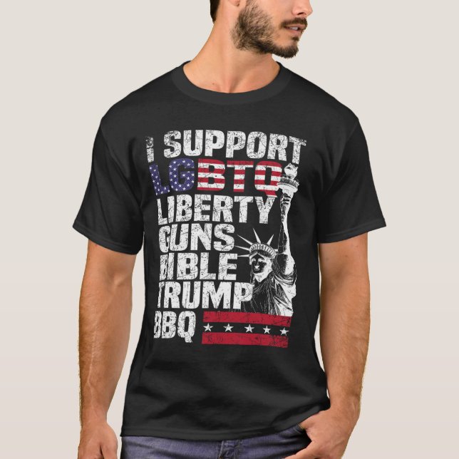 Support Lgbtq Liberty Guns Bible Trump Bbq T Shirt (Framsida)