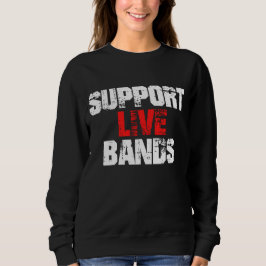 Support Live Bands T Shirt