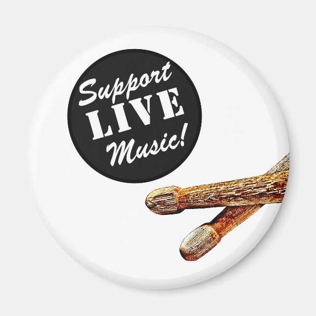 Support Live Music Drum Stick Musician Band Merch Magnet (Framsidan)