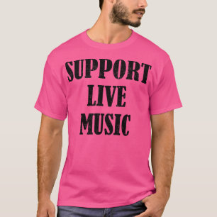 Support Live Music-konsert T Shirt