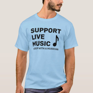 Support Live Music Plus Påstående T-Shirt