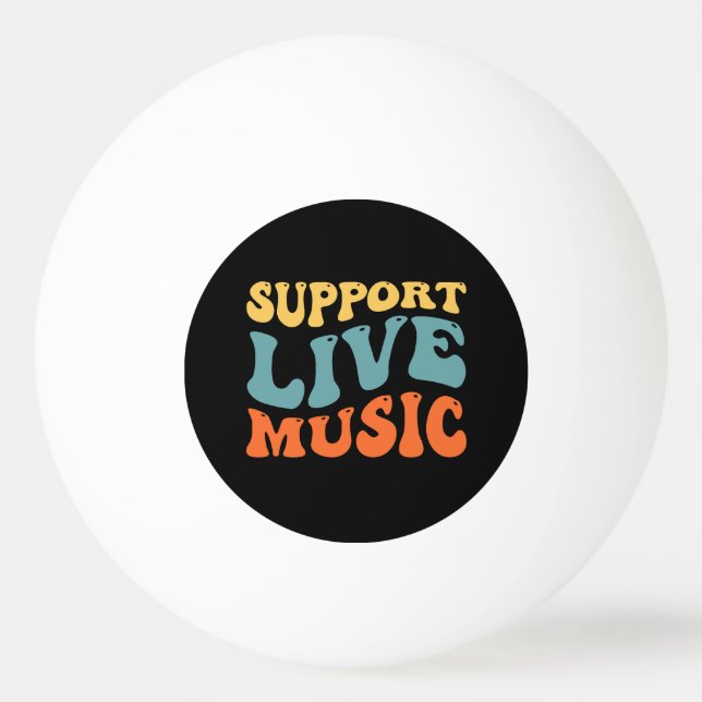 Support Live Music - Retro Typography Band Merch Pingisboll (Framsidan)