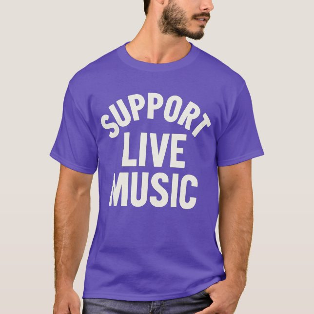 SUPPORT LIVE MUSIC T SHIRT (Framsida)