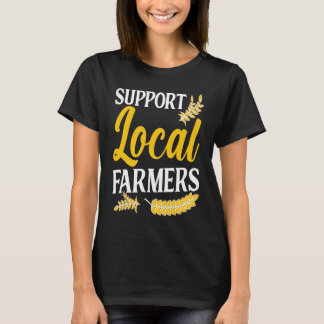 Support Local Farmers Barnyard Harvest Farming Bar T Shirt
