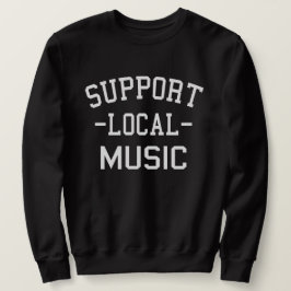 Support Local Music Lång Ärmad Tröja