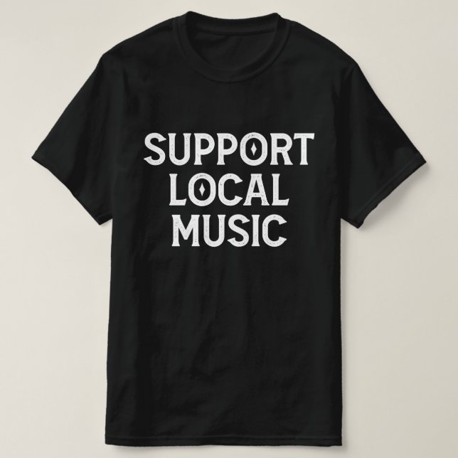 Support Local Music Live Band T Shirt (Design framsida)