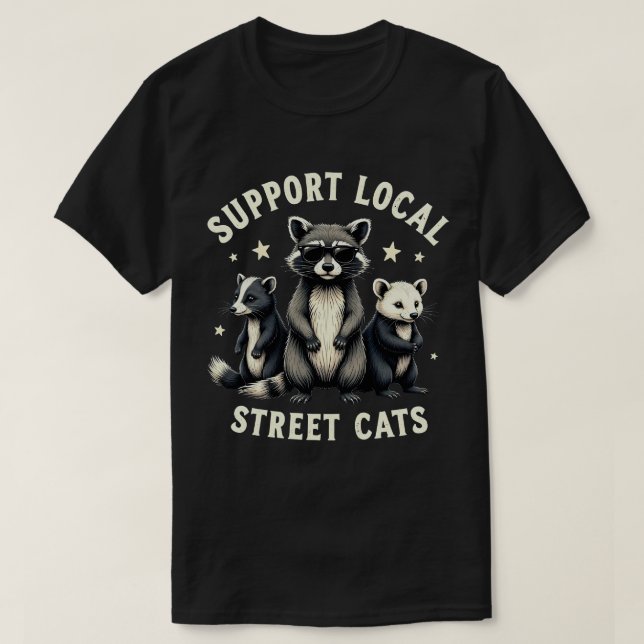Support Local Street Cats Funny Raccoon Opossum T Shirt (Design framsida)