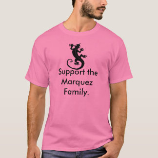 Support Marquez-familjen. Tee Shirt