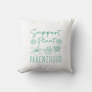 Support Plant Parenthood Kudde