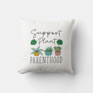 Support Plant Parenthood Kudde