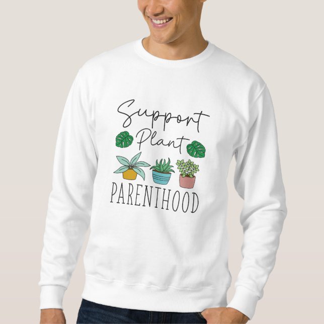 Support Plant Parenthood Lång Ärmad Tröja (Framsida)