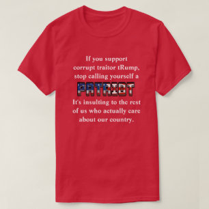 Support Rump, sluta kalla dig en PATRIOT T Shirt