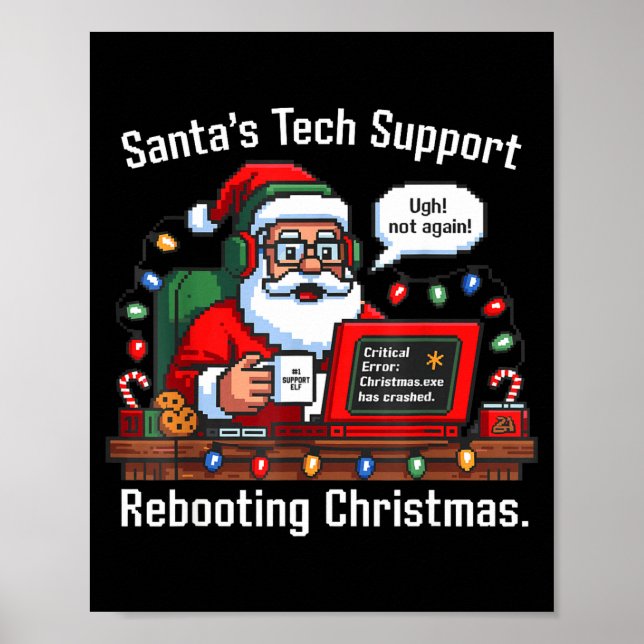 Support Santa Tech Rebooting s Tee Poster (Framsidan)