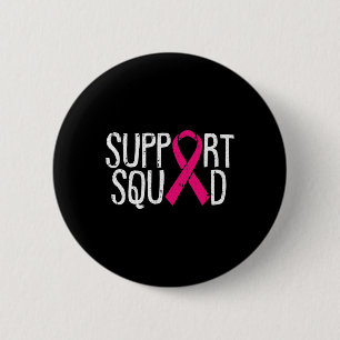 Support Squad Breast Cancer Awareness Ribbon Fight Knapp