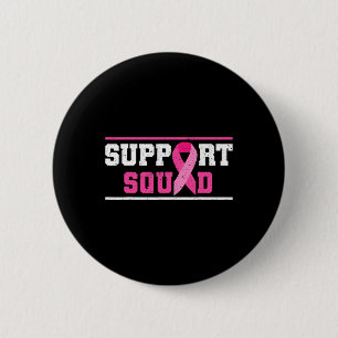 Support Squad Breast Cancer Awareness Rosa Ribbon Knapp