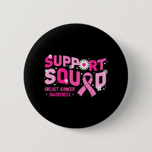 Support Squad Breast Cancer Awareness Rosa Ribbon Knapp