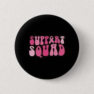 Support Squad Breast Cancer Awareness Rosa Ribbon Knapp