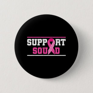 Support Squad Breast Cancer Awareness Rosa Ribbon Knapp